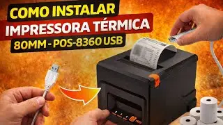 COMO INSTALAR IMPRESSORA TÉRMICA 80MM - POS-8360 USB
