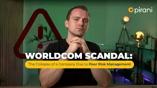 WorldCom Scandal: The Collapse of a Company Due to POOR Risk Management