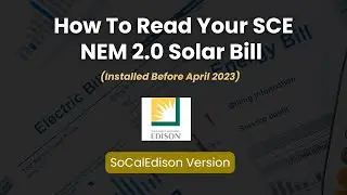 How To Read Your So Cal Edison Net-Energy-Metering Bill (NEM2.0) - Installed before April 2023