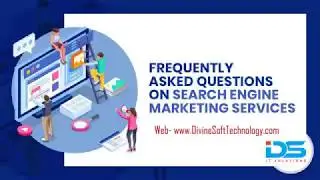 Frequently Asked Questions on Search Engine Marketing Services