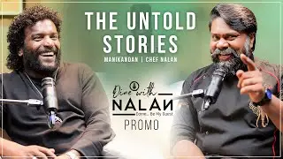 The Untold Stories Exclusive Promo: Manikandan R Achari Opens Up | Dine With NalaN Podcast #1