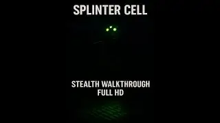 Enhanced Splinter Cell (2025) - Full Stealth Walkthrough [No Commentary]