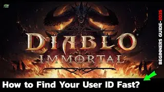 How to Locate Your User ID in Diablo Immortal (2025 Guide)?
