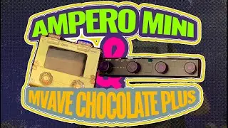 SETTING AMPERO MINI WITH MVAVE CHOCOLATE PLUS