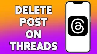 How To Delete Post On Threads 2023 | Remove Posts In Threads Account | Threads App