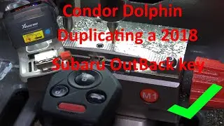 (419)  Duplicating 2018 Subaru Outback Key on Condor Dolphin