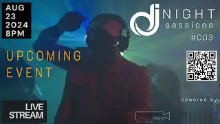 DJ.NIGHT.SESSIONS.003 | 23.08.2024