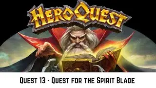 HeroQuest Board Game Quest Thirteen - Quest for the Spirit Blade