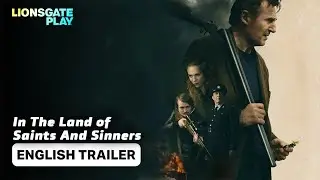 In The Land Of Saints And Sinners | Official Trailer | Releasing on 6th Sept only on @lionsgateplay