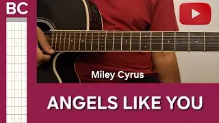 Angels Like You  | BC Guitar Tutorial |  Miley Cyrus 