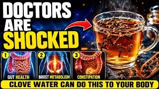 Doctors Are Shocked: Clove Water Does THIS to Your Body | Senior Health Tips