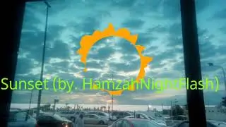 [Free] Sunset (by. HamzahNightFlash)