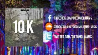 DiegoMolinams - 10K (Original Mix)