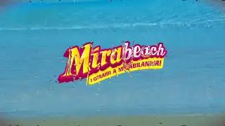 Mirabeach 2019 - Che estate sia!