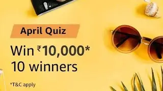 Amazon April Quiz Answer - Win Rs. 10,000 for 10 winners