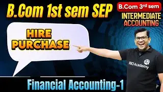 B.COM 1ST SEM SEP | Financial Account | Hire Purchase part-2 #bcom1stsemester
