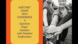 KARNATAKA-SET EXAM 2013 Commerce II Paper Solution with explanation,/NET Exam