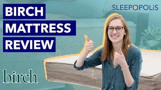 Birch Mattress Review - The Best Organic Mattress? (UPDATED!)