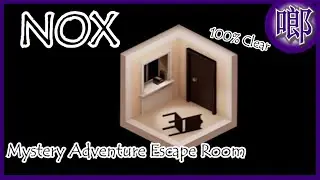 Nox Mystery Adventure Escape Room 100% Clear