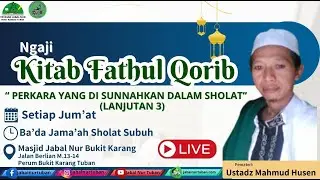 NGAJI KITAB FATHUL QORIB- USTADZ MAHMUD HUSEN