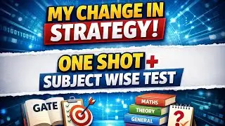 Day 3: Why I Changed My GATE Study Strategy | One Shot + Subject Test | Can We Crack GATE in 15 Days