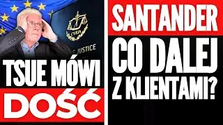 WAŻNY Wyrok TSUE! Santander zmienia się w Erste Bank - Czy Frankowicze odzyskają pieniądze?