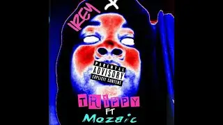 iREY - Trippy ft. Mozaic