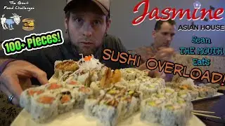 TGFC's E127 - Sushi Overload... Over 100 Pieces | Jasmine Asian House | Sean THE MOUTH Eats