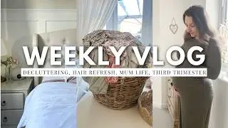 WEEKLY VLOG | decluttering, balayage hair refresh, third trimester & normal uk mum life