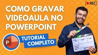 Como GRAVAR uma VIDEOAULA direto no POWERPOINT - Tutorial Completo