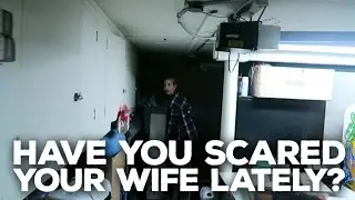 047 - Have You Scared Your Wife Lately?