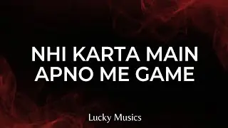 Nhi Karta Main Apno Me Game 💔 | Sad Rap Remix 2026 | Lucky Musics | Broken Trust Rap Song