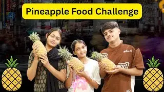 Pineapple food challenge