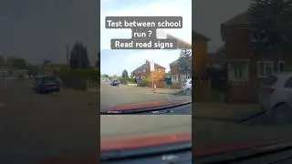 Birmingham Garretts green driving test between school run ? read the new signs carefully