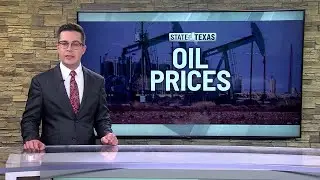 State of Texas:  Oil price volatility brings uncertainty for Texas jobs, consumers