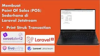 Tutorial Laravel Membuat Point Of Sales (POS) Sederhana di Laravel Jetstream | Print Struk Transaksi