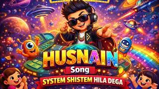 Husnain &ndash; Remember The Name | System System Song | Husnain Name Song 🎶