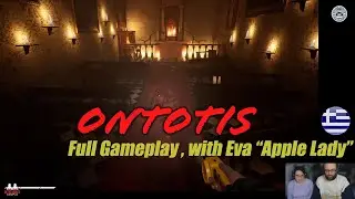 ONTOTIS (Horror / Greek Game / with Eva 