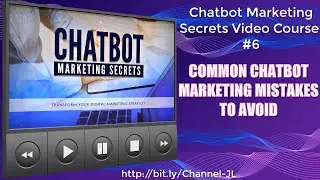 Common Chatbot Marketing Mistakes To Avoid   Chatbot Marketing Secrets Video Course #6
