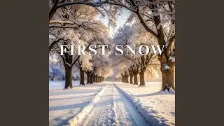 FIRST SNOW