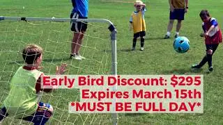 TIME RUNNING OUT FOR SUMMER CAMP EARLY BIRD SPECIAL!!