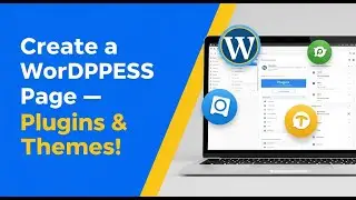 How to Create a WordPress Page, WordPress Plugin & Theme Install Tutorial, Beginner Friendly