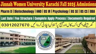 Jinnah Women University Karachi Fall 2025 Admissions|Fee|Programs|D-Pharm|Merit|Test Pattern|Apply