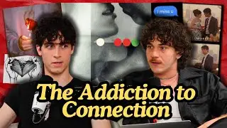 The Addiction to Connection (ft Aidan Bisset)