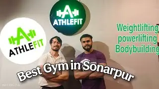 Best Gym in Sonarpur 💪🏼💪🏼 || ATHLEFIT GYM || weightlifting || bodybuilding || powerlifting || 