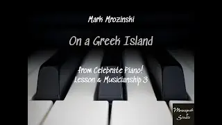 On A Greek Island | Mark Mrozinski | RCM PrepB