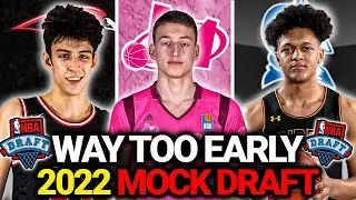 WAY TOO EARLY 2022 NBA MOCK DRAFT!