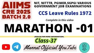 CCS Rules Class -37 🔥#marathon #ccsrules #aiimscre 