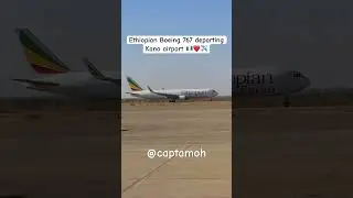 Boeing 767 takeoff Kano airport #boeing #767 #shorts #youtube #aviation #airplane #ethiopian
