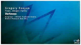 Gregory Esayan feat. Angel Falls - Darkness (Original Mix)[PHW237]